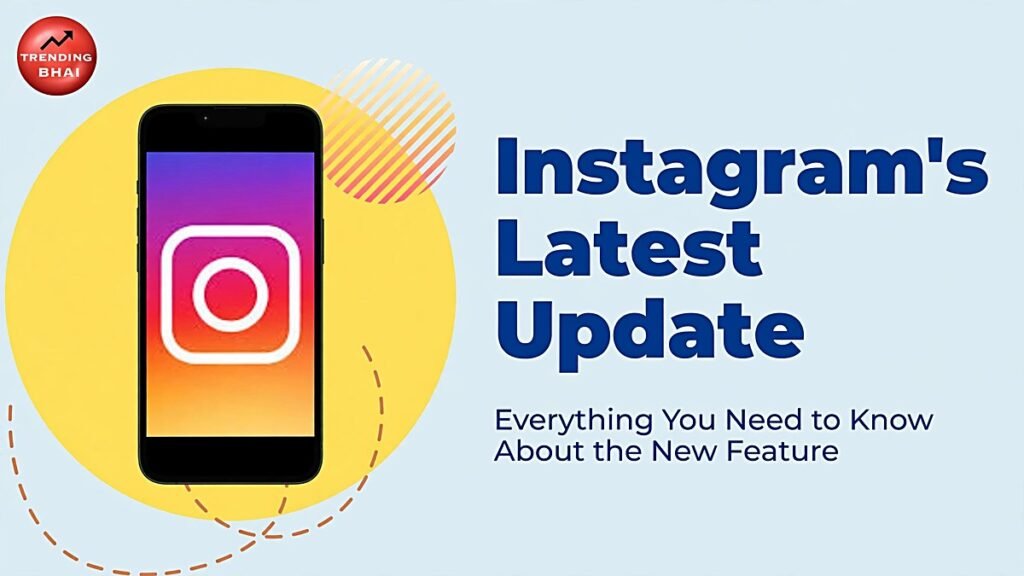Instagram Latest Update