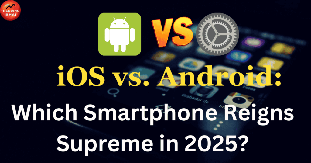 iOS vs Android
